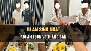 Đi ăn sinh nhật xơi luôn cô vợ của bạn